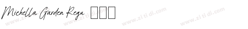 Michella Garden Regu字体转换